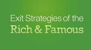 exit strategies of the rich and famous video