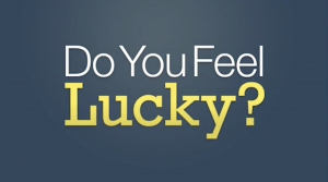 do you feel lucky video