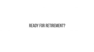 Ready for Retirement?