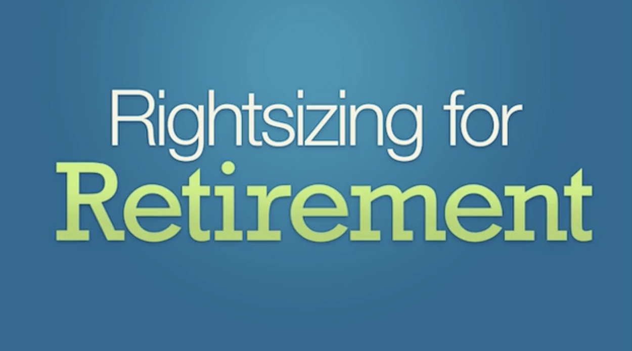 Read more about the article Rightsizing for Retirement